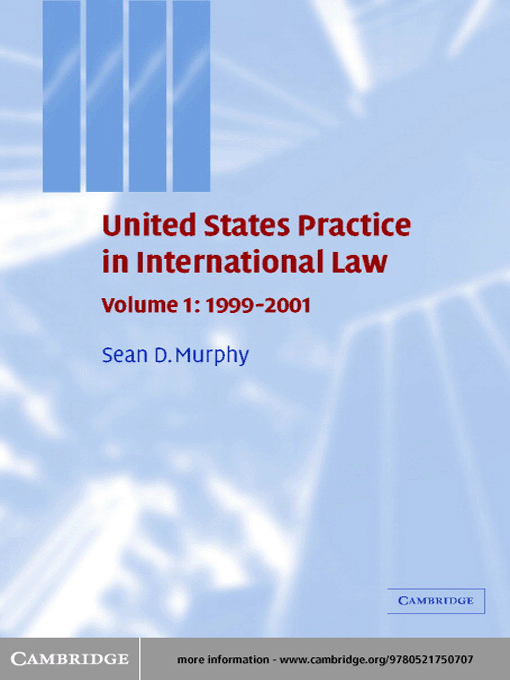 Title details for United States Practice in International Law by Sean D. Murphy - Available
